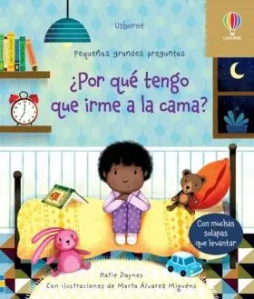 Por que Tengo que Irme a la Cama
