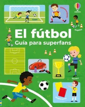 El Futbol - Guia para Superfans
