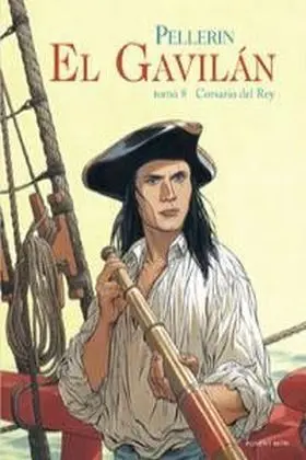 El Gavilan Tomo 8: Corsario del Rey