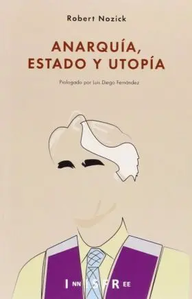 Anarquia, Estado y Utopia