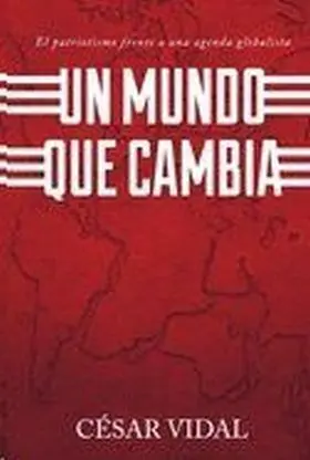 Un Mundo que Cambia: el Patriotismo Frente a una a