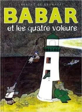 Babar Et les Quatre Voleurs