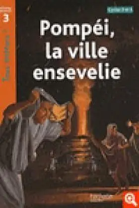 Pompei la Ville Ensevelie