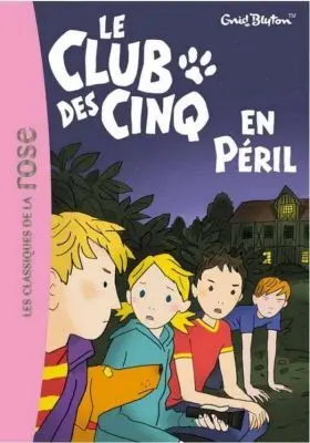 5 Club Des Cinq en Peril