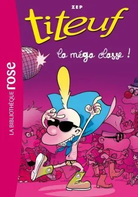 Titeuf 13 la Mega Classe