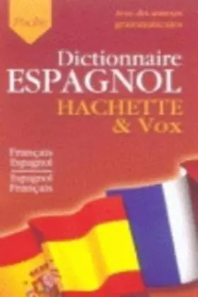 Poche Dictionaire Espaghol Hacette & Vox
