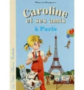 Caroline Et Ses Amis a Paris