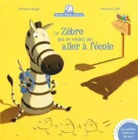 Mamie Poule le Zebre Ne Voulait Pas Ecol