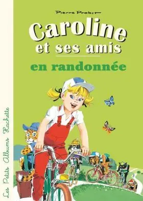 Caroline Et Ses Amis en Randonnee