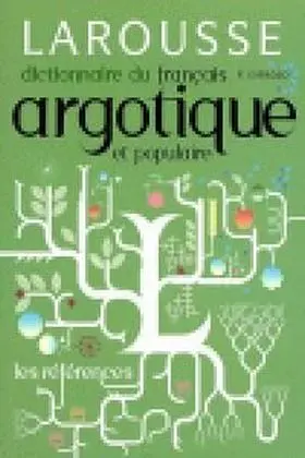 Dictionaire Du Francais Argotique