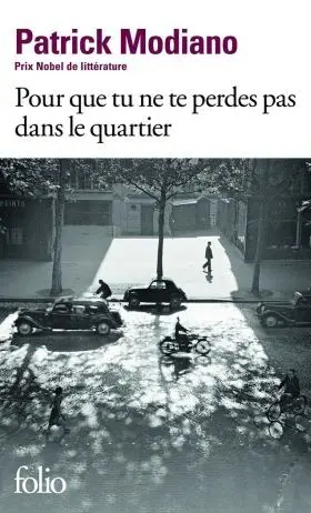 Pour que tu Ne te Perdes Pas Dans le Quartier
