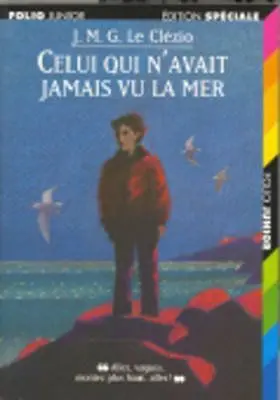 Celui Qui N Avait Jamais Vu la Mer