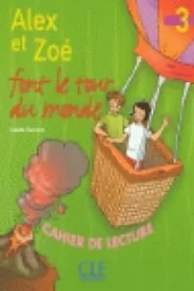 Alex Et Zoe Font Tour Monde Cahier Lecture
