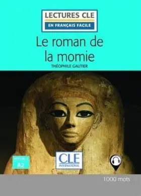 Le Roman de la Momie - Niveau 2/A2 - Livre - 2º Ed