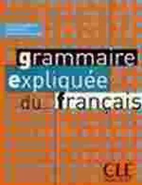 Grammaire Expliquee Du Francais