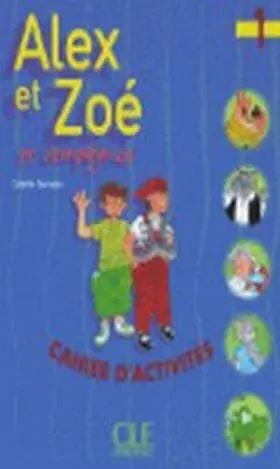 Alex Et Zoe Et Compagnie 1 Cuaderno Activites