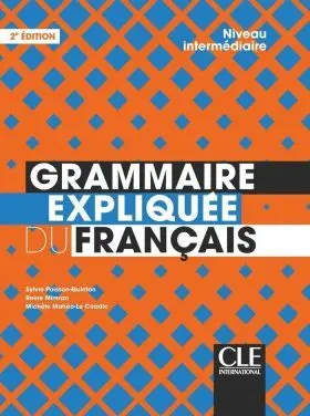 Grammaire Expliquee Du Français - Niveau Intermedi
