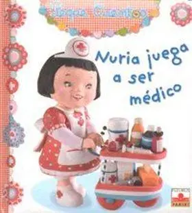 Nuria Juega a Ser Medico