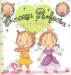 Zoe Es Burlona - Princesa Perfecta