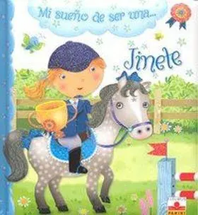 Mi Sueño de Ser una... jinete