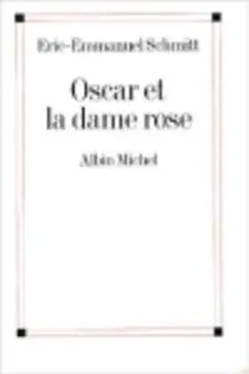 Oscar Et la Dame Rose