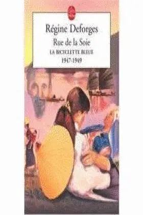 Rue de la Soie. Bicyclette Bleue