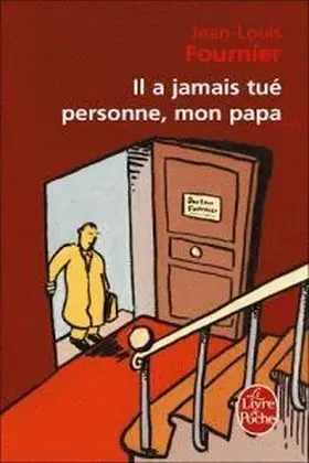 Il a Jamais Tue Personne, Mon Papa