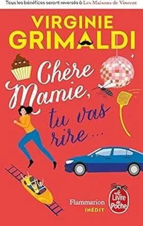 Chère Mamie, tu Vas Rire...
