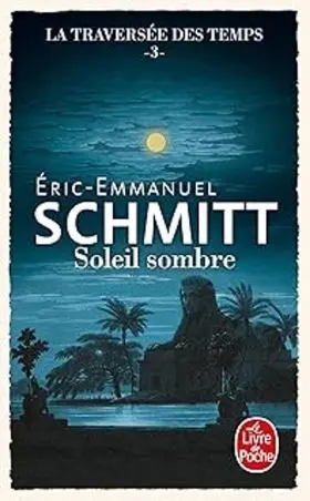 La Traversée Des Temps Tome 3- Soleil Sombre