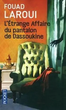 L Etrange Affaire Du Pantalon de Dassoukine