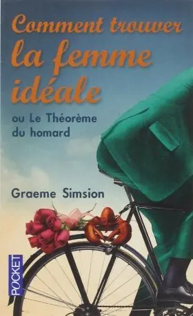 Comment Trouver la Femme Ideale