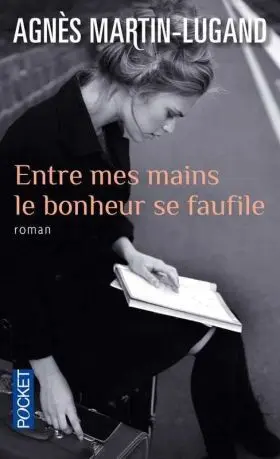 Entre Mes Mains le Bonheur se