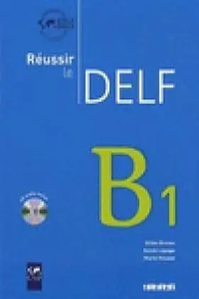 Reussir le Delf B1