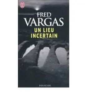 Un Lieu Incertain