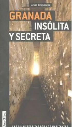 Granada Insolita y Secreta