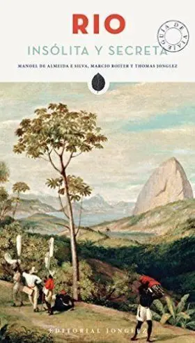 Rio Insolita y Secreta