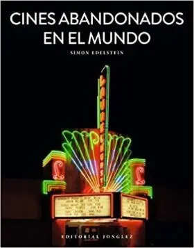 Cines Abandonados en el Mundo