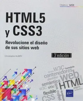 Html5 y Css3. Revolucione el Diseño de Sus Sitios