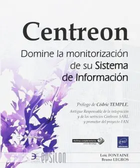 Centreon. Domine la Monitorizacion de Su Sistema D