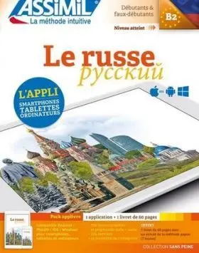 Le Russe : Débutants & Faux Débutants, Niveau Atteint B2 : Pack Applivre