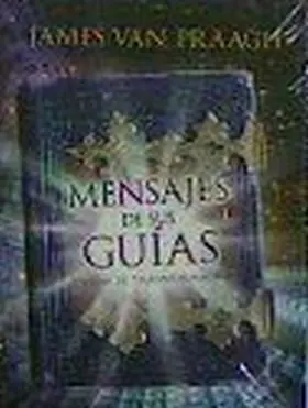 Mensajes de Sus Guias