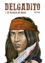 Delgadito 01: el Veredicto del Aguila