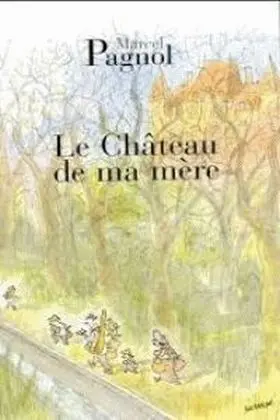 Le Château de Ma Mere
