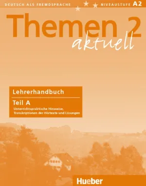 Themen Aktuell 2 Lehrerhandbuch Teil a (Libro Profesor A)