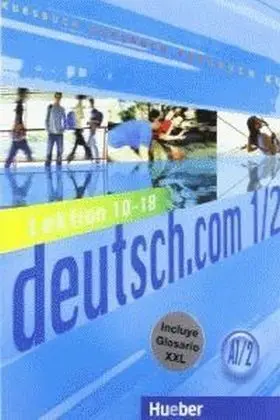 Deutsch. com A1/2 Kursbuch Lektion 10-18