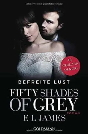 Fifty Shades Of Grey 3 - Befreite Lust