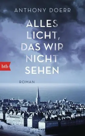 Alles Licht, Das Wir Nicht Sehen