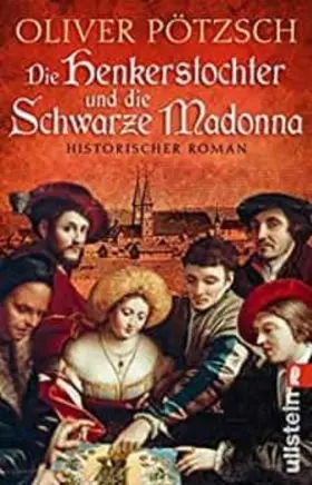Die Henkerstochter un Die Schwarze Madon