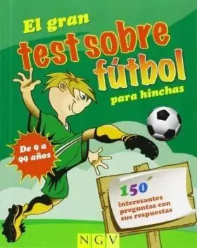 El Gran Test Sobre Futbol para Hinchas