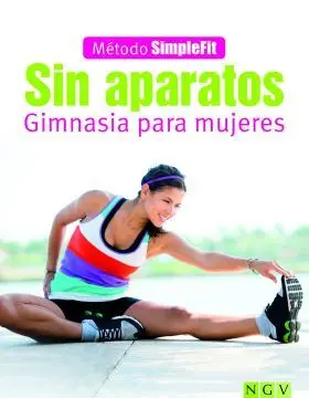 Sin Aparatos. Gimnasia para Mujeres